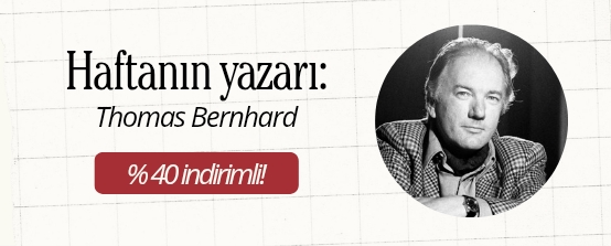 Haftan�n Yazar� - Thomas Bernhard